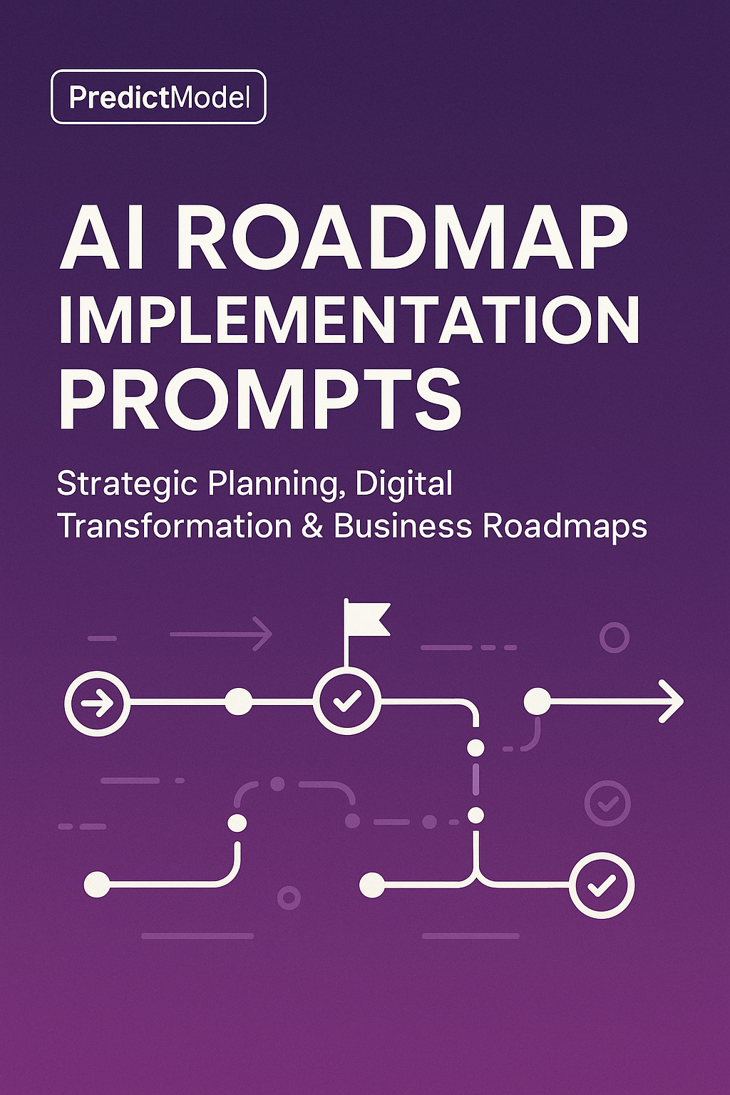 Library Road Map AI System Deployment Prompt Libraries | PredictModel